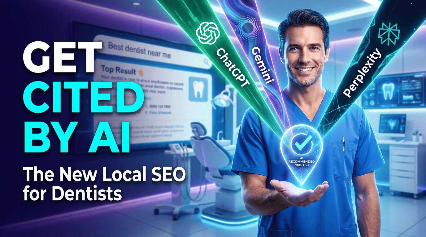 Get Your Dental Practice Cited by ChatGPT Gemini and Perplexity